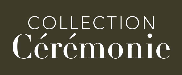 Collection Cérémonie
