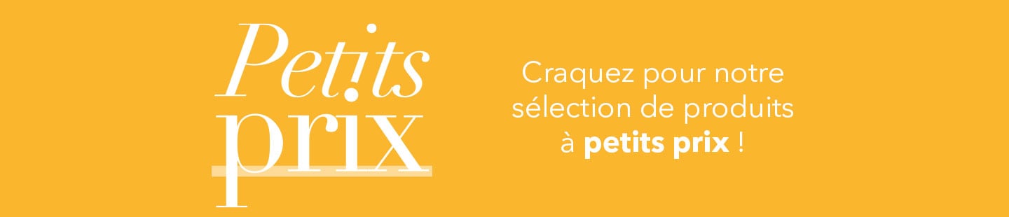 Petits prix, craquez pour notre sélection de produits à petits prix !