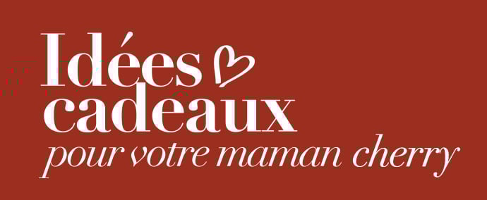Idées cadeaux