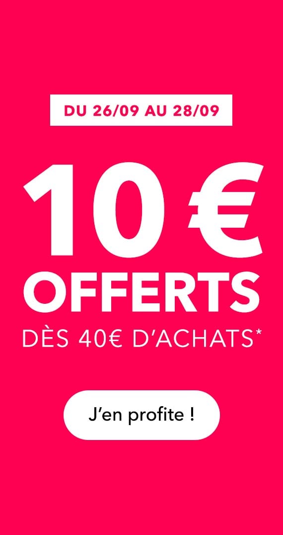 10€ offerts dès 40€ d'achats